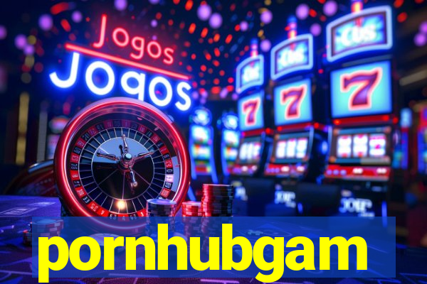 pornhubgam