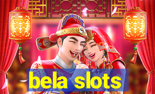 bela slots