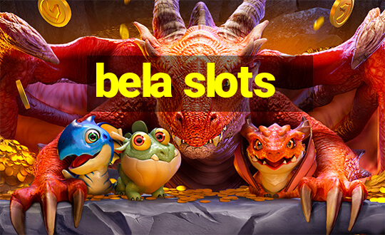 bela slots