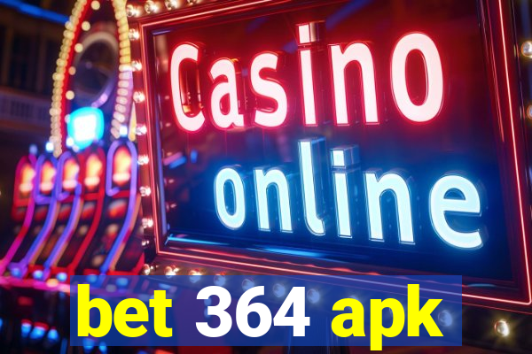 bet 364 apk