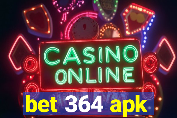 bet 364 apk