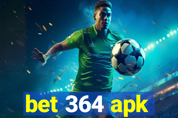 bet 364 apk