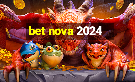 bet nova 2024