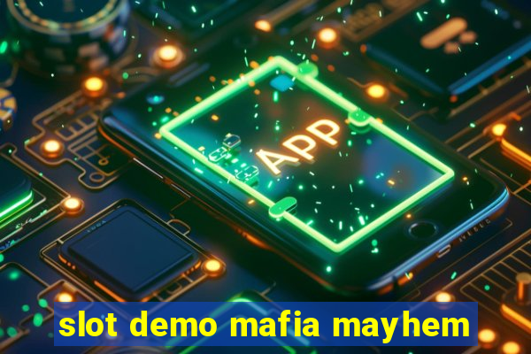 slot demo mafia mayhem