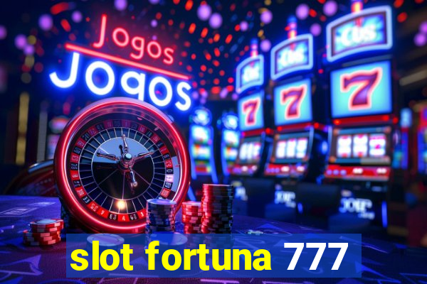 slot fortuna 777