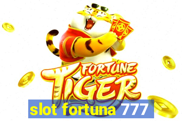 slot fortuna 777