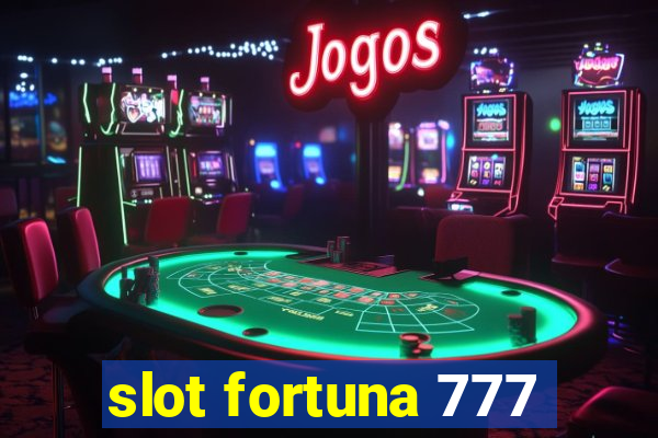 slot fortuna 777