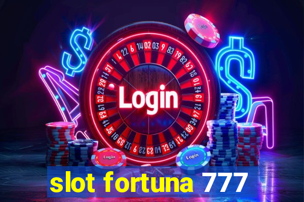 slot fortuna 777