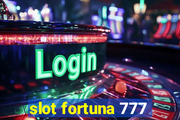 slot fortuna 777