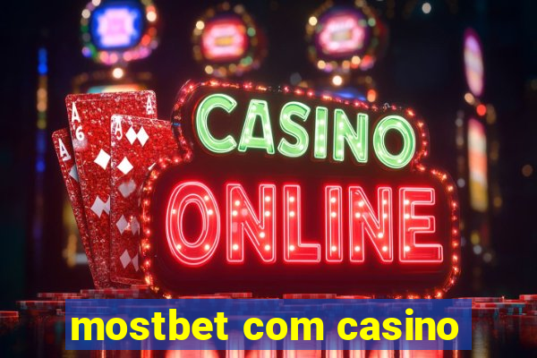 mostbet com casino