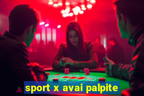 sport x avai palpite