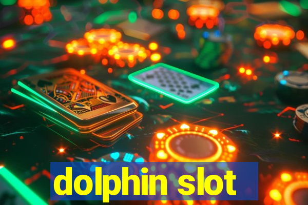 dolphin slot