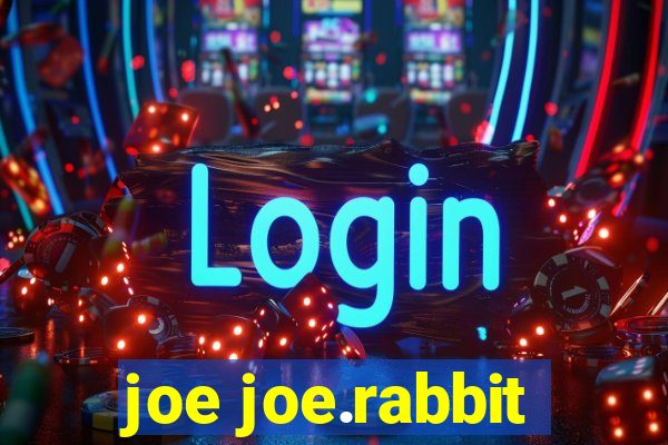 joe joe.rabbit