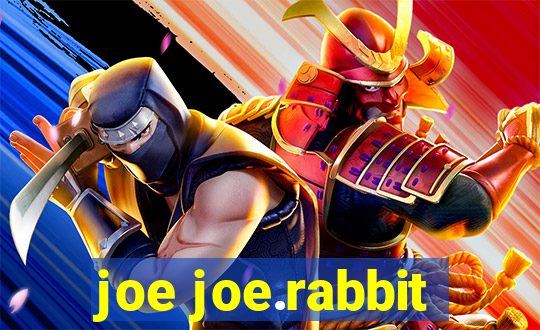 joe joe.rabbit