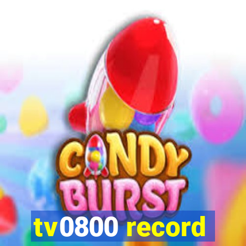 tv0800 record