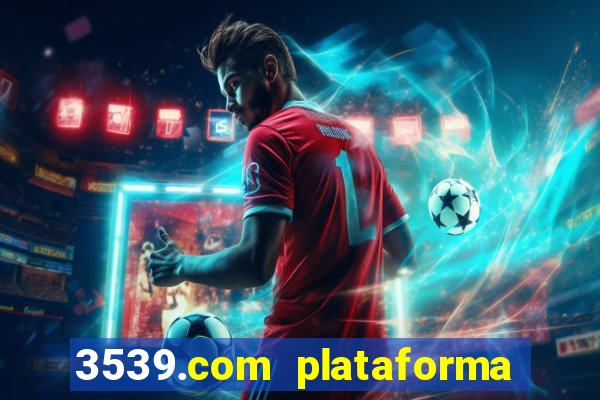 3539.com plataforma de jogos