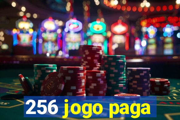 256 jogo paga