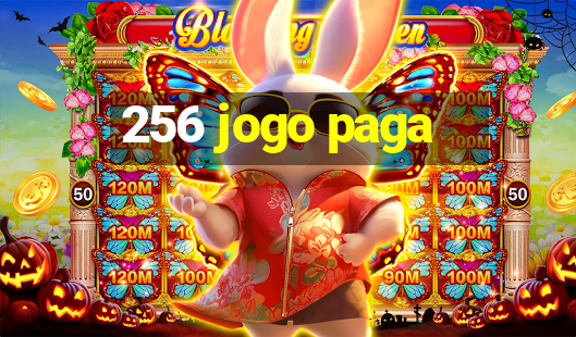 256 jogo paga