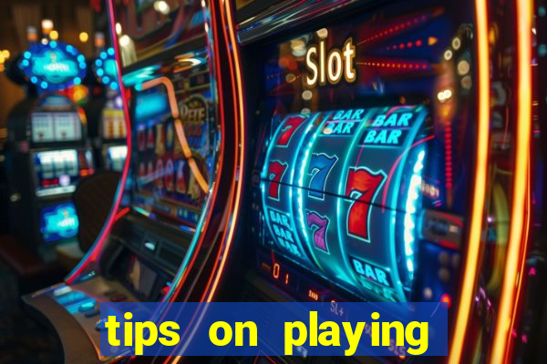 tips on playing slot machines