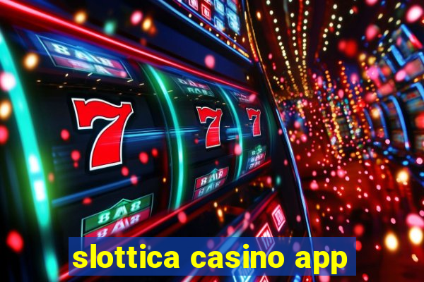 slottica casino app