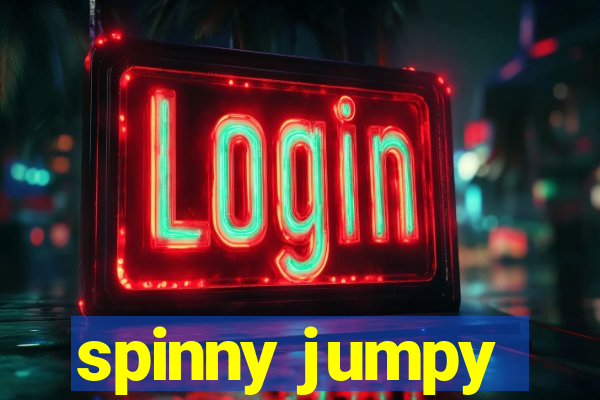 spinny jumpy