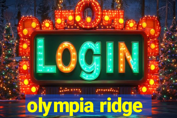 olympia ridge