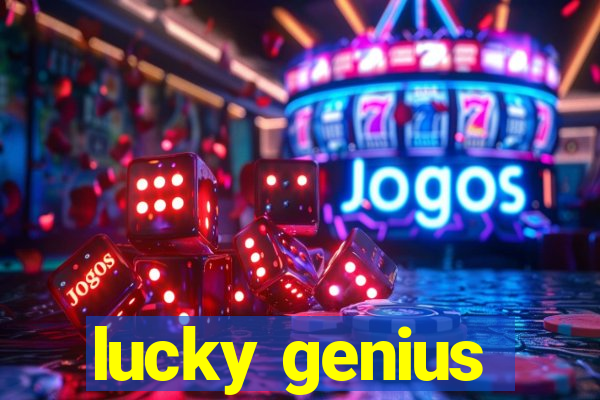 lucky genius