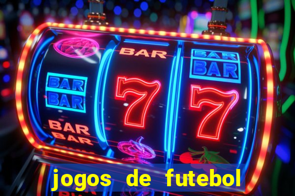 jogos de futebol para apostar hoje