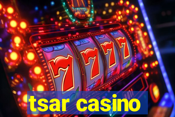 tsar casino