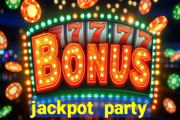 jackpot party casino slots 777