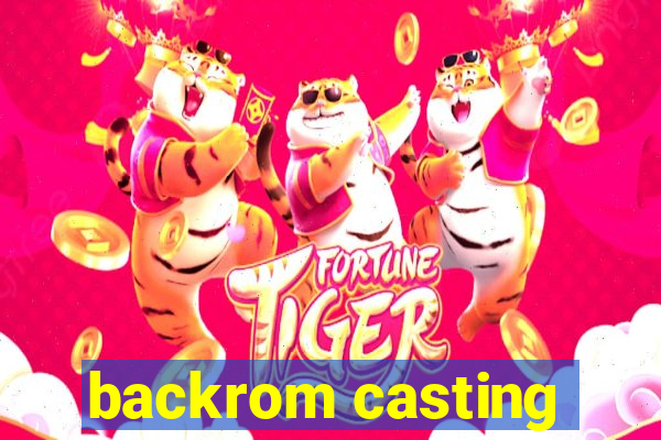 backrom casting