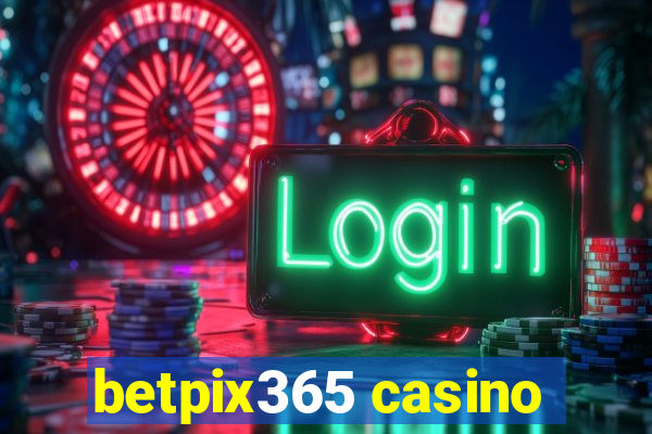 betpix365 casino