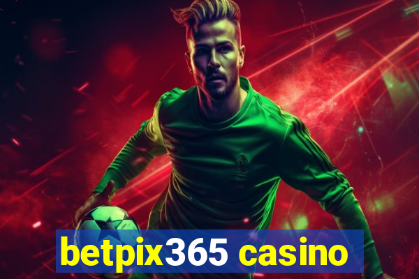 betpix365 casino