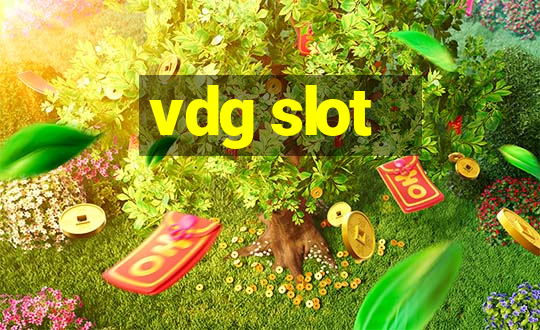 vdg slot