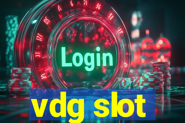 vdg slot