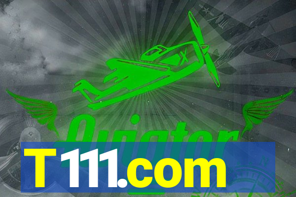 T111.com