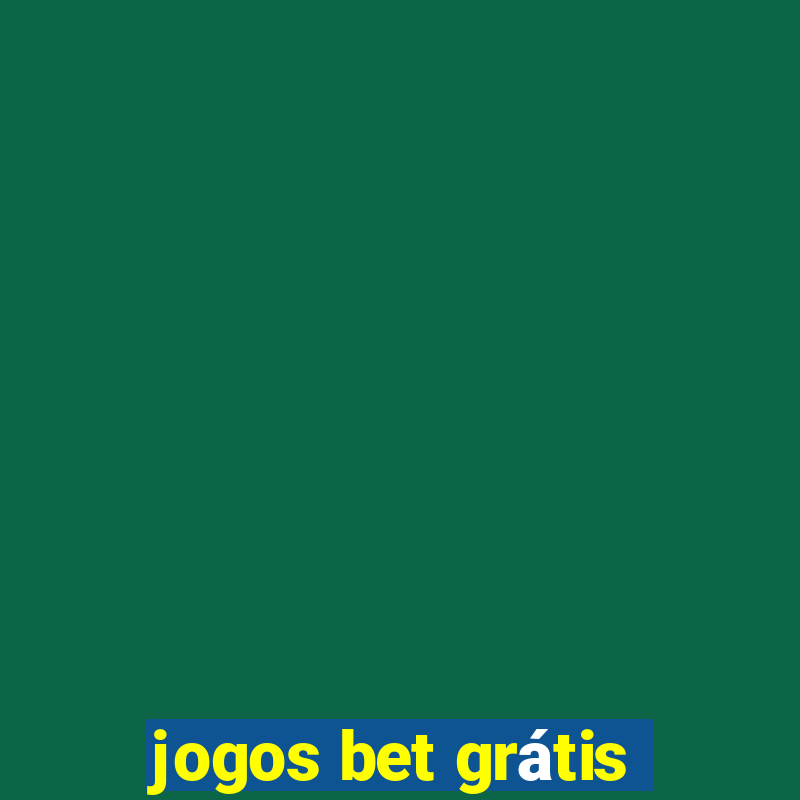 jogos bet grátis