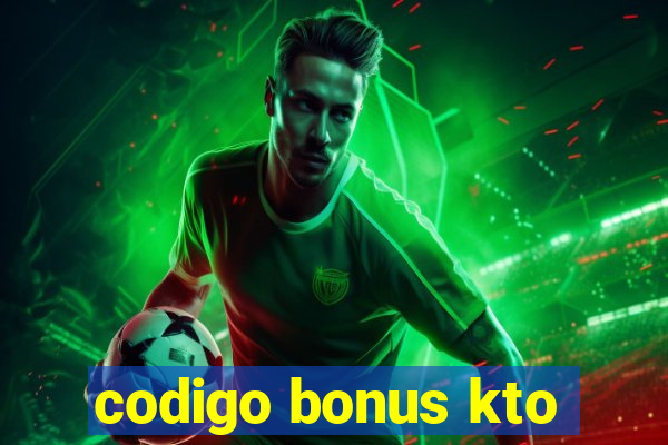 codigo bonus kto