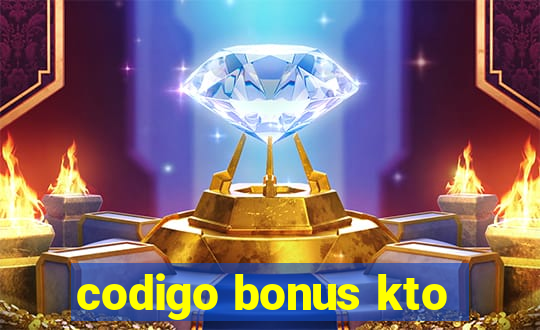 codigo bonus kto