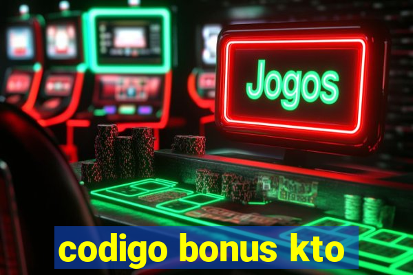 codigo bonus kto