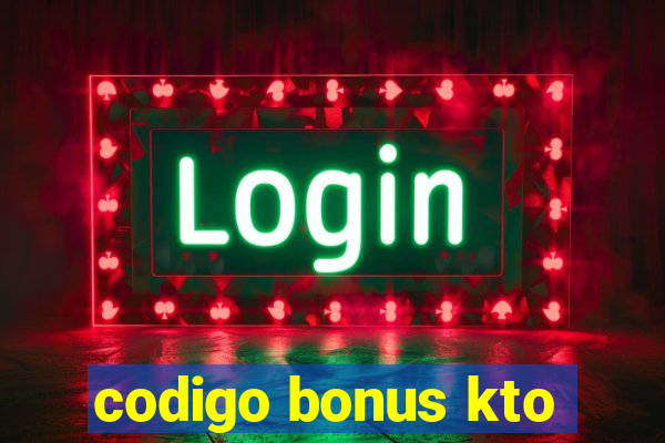 codigo bonus kto