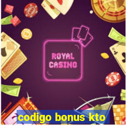 codigo bonus kto