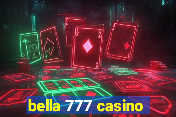 bella 777 casino