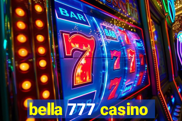 bella 777 casino