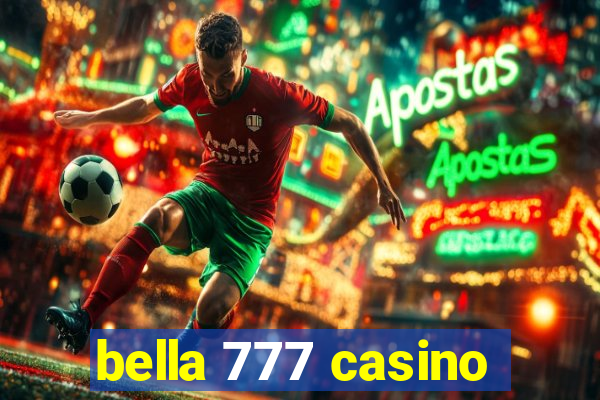 bella 777 casino