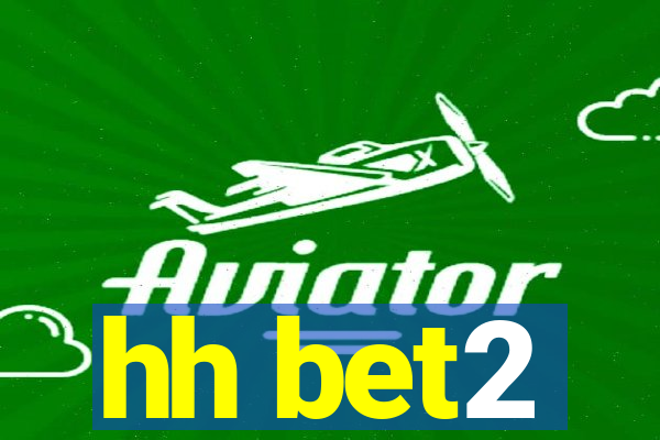 hh bet2