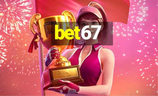 bet67