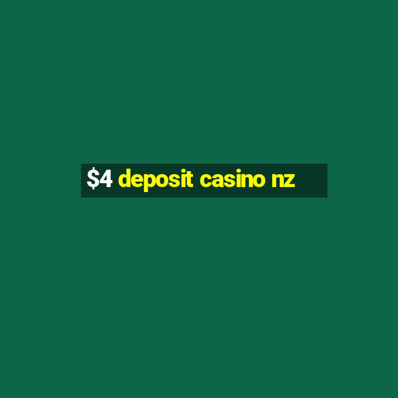 $4 deposit casino nz