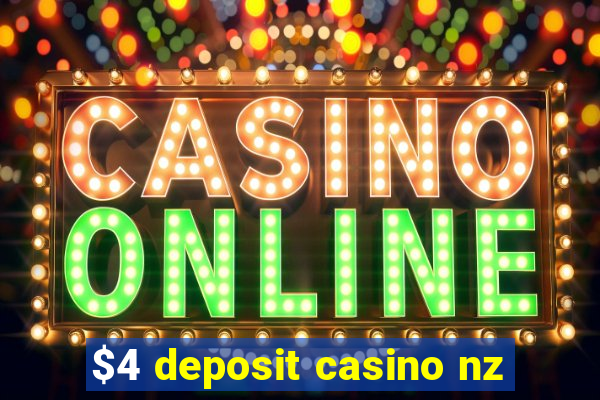 $4 deposit casino nz