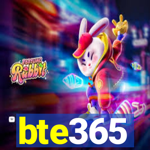 bte365